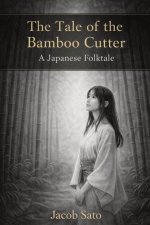 The Tale of the Bamboo Cutter