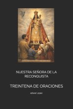 NUESTRA SEÑORA DE LA RECONQUISTA