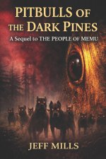 Pitbulls of the Dark Pines