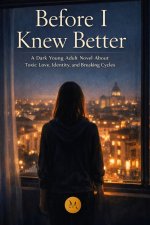 Before I Knew Better
