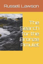 The Search for the Bronze Amulet