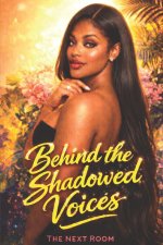 Behind the Shadowed Voices