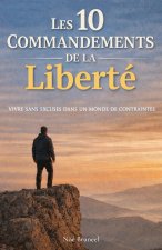 Les 10 commandements de la liberté