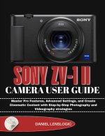 SONY ZV-1 II CAMERA USER GUIDE