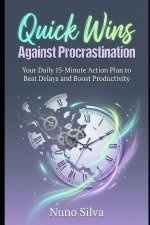 Quick Wins Against Procrastination