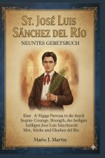 ST. JOSE LUIS SANCHEZ DEL RIO NEUNTES GEBETSBUCH