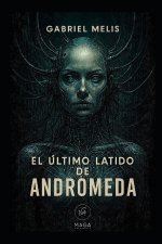 El Último Latido de Andrómeda