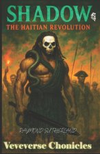 Shadow The Haitian Revolution