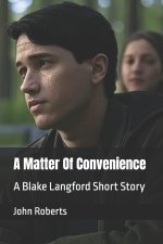 A Matter Of Convenience