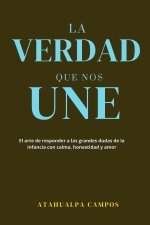 LA VERDAD QUE NOS UNE