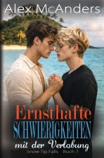 Ernsthafte Schwierigkeiten mit der Verlobung