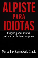 ALPISTE PARA IDIOTAS