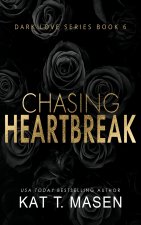 Chasing Heartbreak