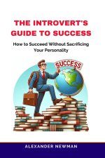 The Introvert's Guide to Success
