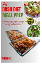 THE DASH DIET MEAL PREP