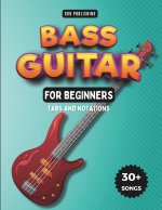 Easy Bass Guitar Songbook For Kids And Beginners