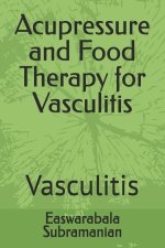 Acupressure and Food Therapy for Vasculitis