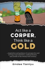 ACT LIKE A CORPER, THINK LIKE A GOLD