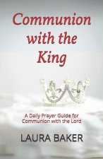 Communion with the King