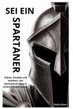 Sei ein Spartaner