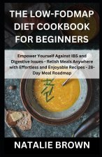 The Low-FODMAP Diet Cookbook for Beginners
