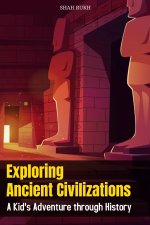 Exploring Ancient Civilizations