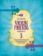 VIOLIN FRIENDS VIOLINHÄFTE 3