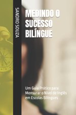 MEDINDO O SUCESSO BILÍNGUE