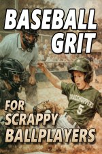 Baseball Grit