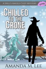 Chilled to the Crone