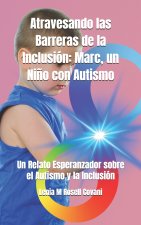 Atravesando las Barreras de la Inclusión