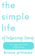 The Simple Life of Following Jesus