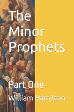 The Minor Prophets