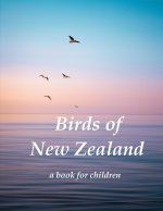Birds of New Zealand - a book for children