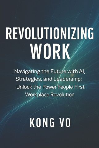 Revolutionizing Work