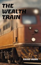 THE WEALTH TRAIN