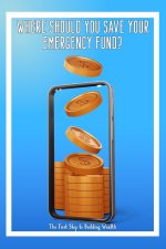 Where Should You Save Your Emergency Fund?
