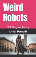 Weird Robots