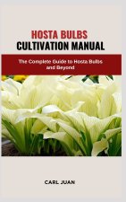 HOSTA BULBS CULTIVATION MANUAL