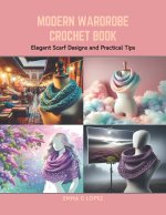 Modern Wardrobe Crochet Book