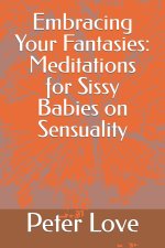 Embracing Your Fantasies