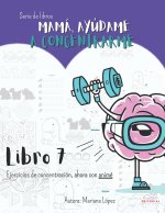 Mamá, Ayúdame a concentrarme libro 7