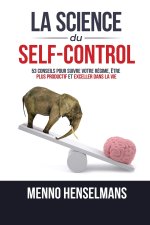 LA SCIENCE DU SELF-CONTROL