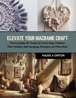 Elevate Your Macrame Craft