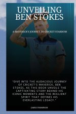 UNVEILING BEN STOKES