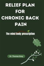 RELIEF PLAN FOR CHRONIC BACK PAIN