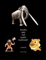 ACHAM AND THE GIANT ELEPHANT LONDON
