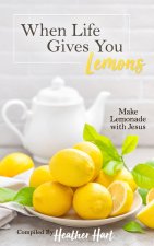 When Life Gives You Lemons