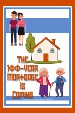 The 100-Year Mortgage is Coming