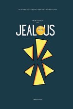 How to Not be Jealous